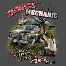 More information about "Redneck Repairs   --- ---  There's a touch of redneck in us all.   If you know where that roll of duct tape is... you and me have something in common... we're rednecks"